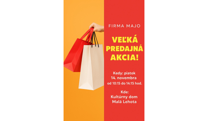  Firma MAJO vás pozýva na VEĽKÚ PREDAJNÚ AKCIU!