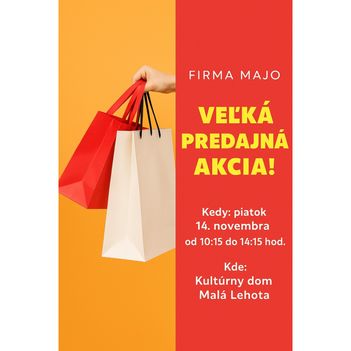  Firma MAJO vás pozýva na VEĽKÚ PREDAJNÚ AKCIU!