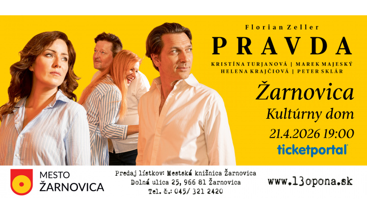 Divadelné predstavenie ’’PRAVDA’’ 21.04.2026 o 19:00 v Žarnovici