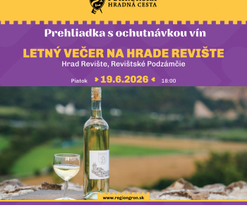 Aktuality / Letný večer na hrade Revište 19.6.2026 o 18:00 a komentovaná vychádzka po Banskom náučnom chodníku 20.06.2026 o 10:00 - foto