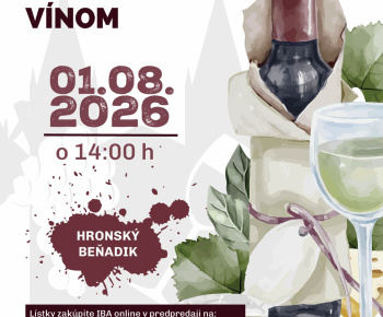 Aktuality / PUTOVANIE ZA BEŇADICKÝM VÍNOM, 1.augusta o 14:00 v Hronskom Beňadiku.  - foto