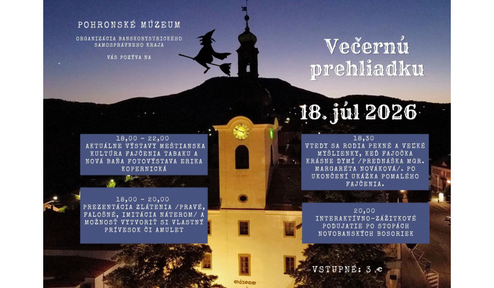 Večerná prehliadka, v sobotu 18. júla 2026 v čase 18,00 - 22,00 a fotovýstava ’’NOVÁ BAŇA’’