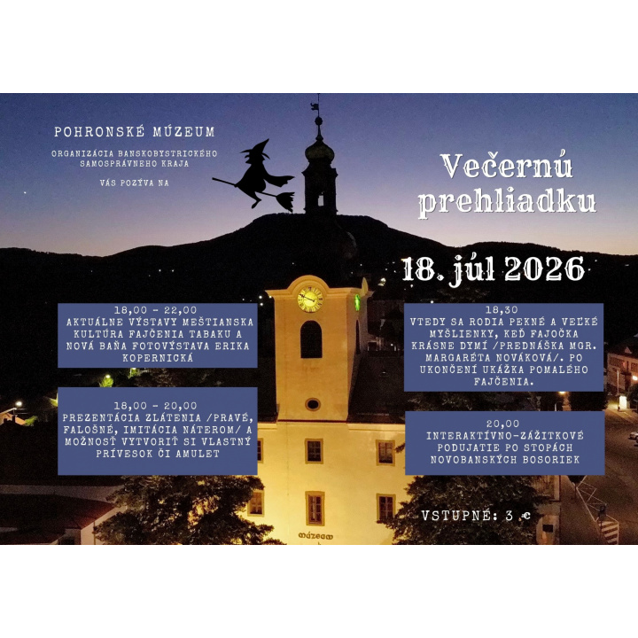 Večerná prehliadka, v sobotu 18. júla 2026 v čase 18,00 - 22,00 a fotovýstava ’’NOVÁ BAŇA’’