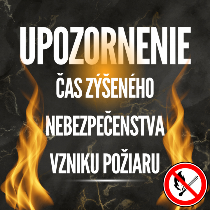 Vyhlásenie času zvýšeného nebezpečenstva vzniku požiaru - oznámenie